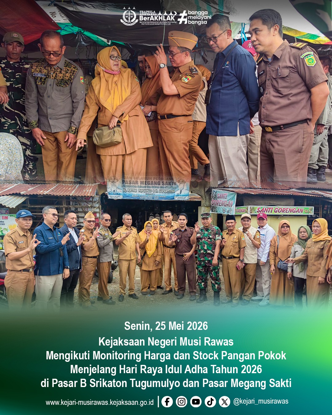 Kejaksaan Negeri Musi Rawas mengikuti monitoring harga dan stok pangan jelang hari Raya Idul Adha Tahun 2026 di Pasar B Srikaton Tugumulyo dan Pasar Megang Sakti