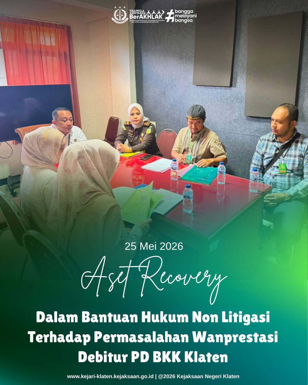 Aset Recovery atau Pemulihan Aset Dalam Bantuan Hukum Non Litigasi Terhadap Permasalahan Wanprestasi Debitur PD BKK Klaten