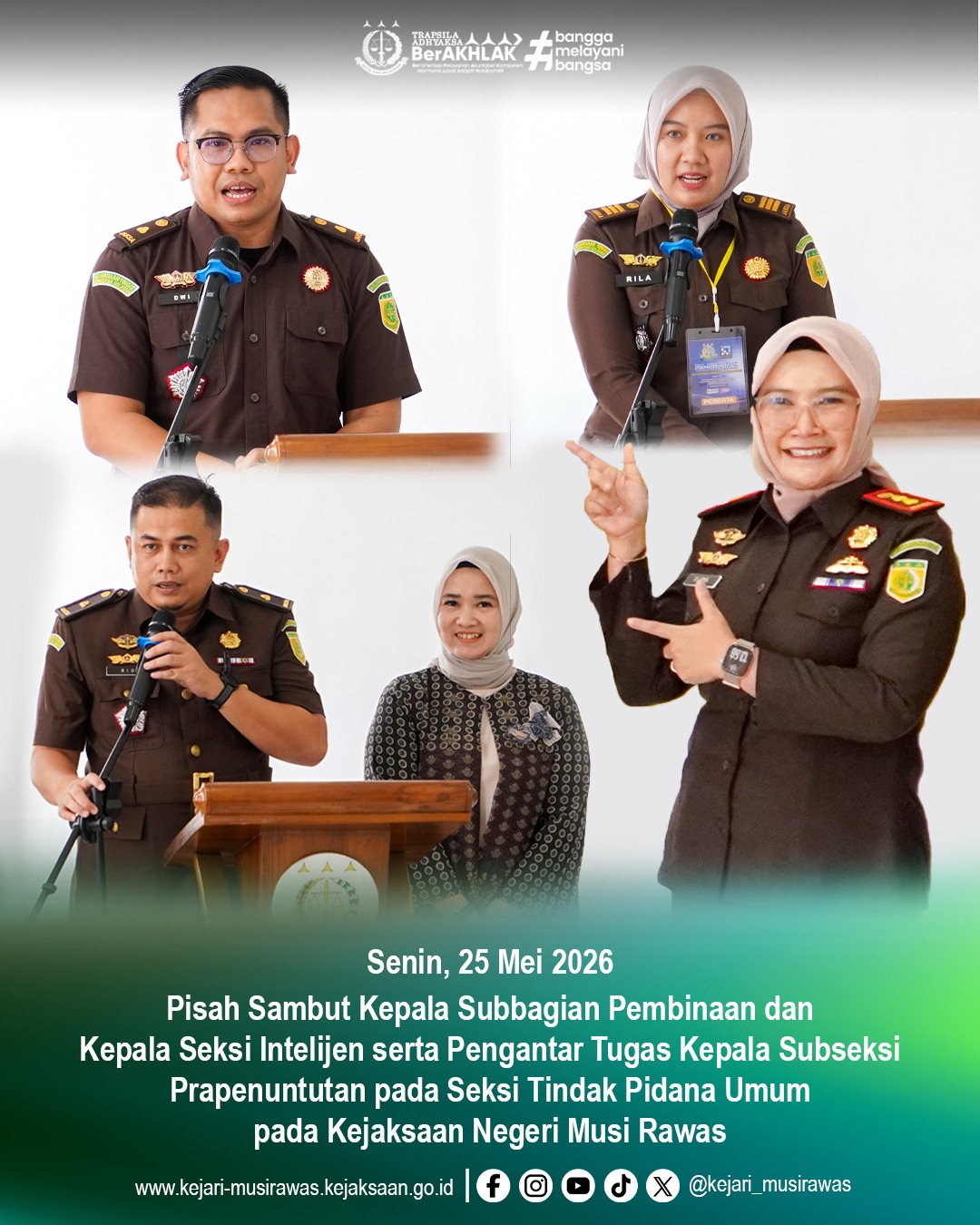 Kepala Kejaksaan Negeri Musi Rawas Dr Ema Siti Huzaemah Ahmad SH MH beserta jajaran melaksanakan kegiatan pisah sambut Kasubagbin dan Kasi Intelijen serta Pengantar Tugas Kasubsi Prapenuntutan Pidum Kejaksaan Negeri Musi Rawas