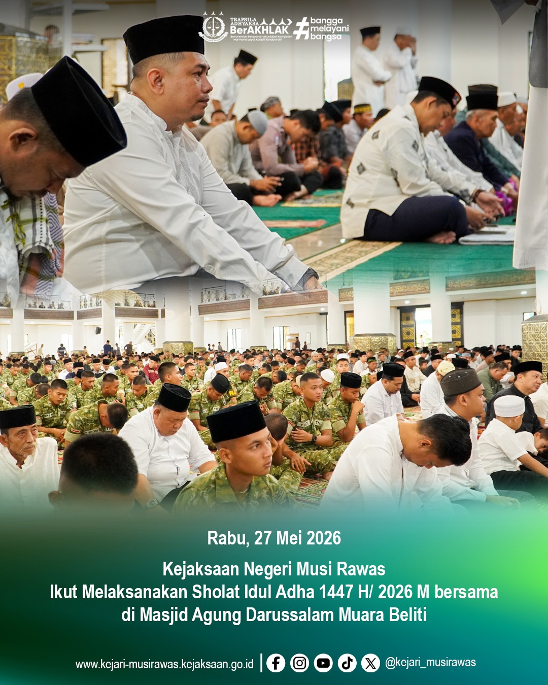 Kejaksaan Negeri Musi Rawas mengikuti pelaksanaan Sholat Hari Raya Idul Adha 1447 H  2026 M