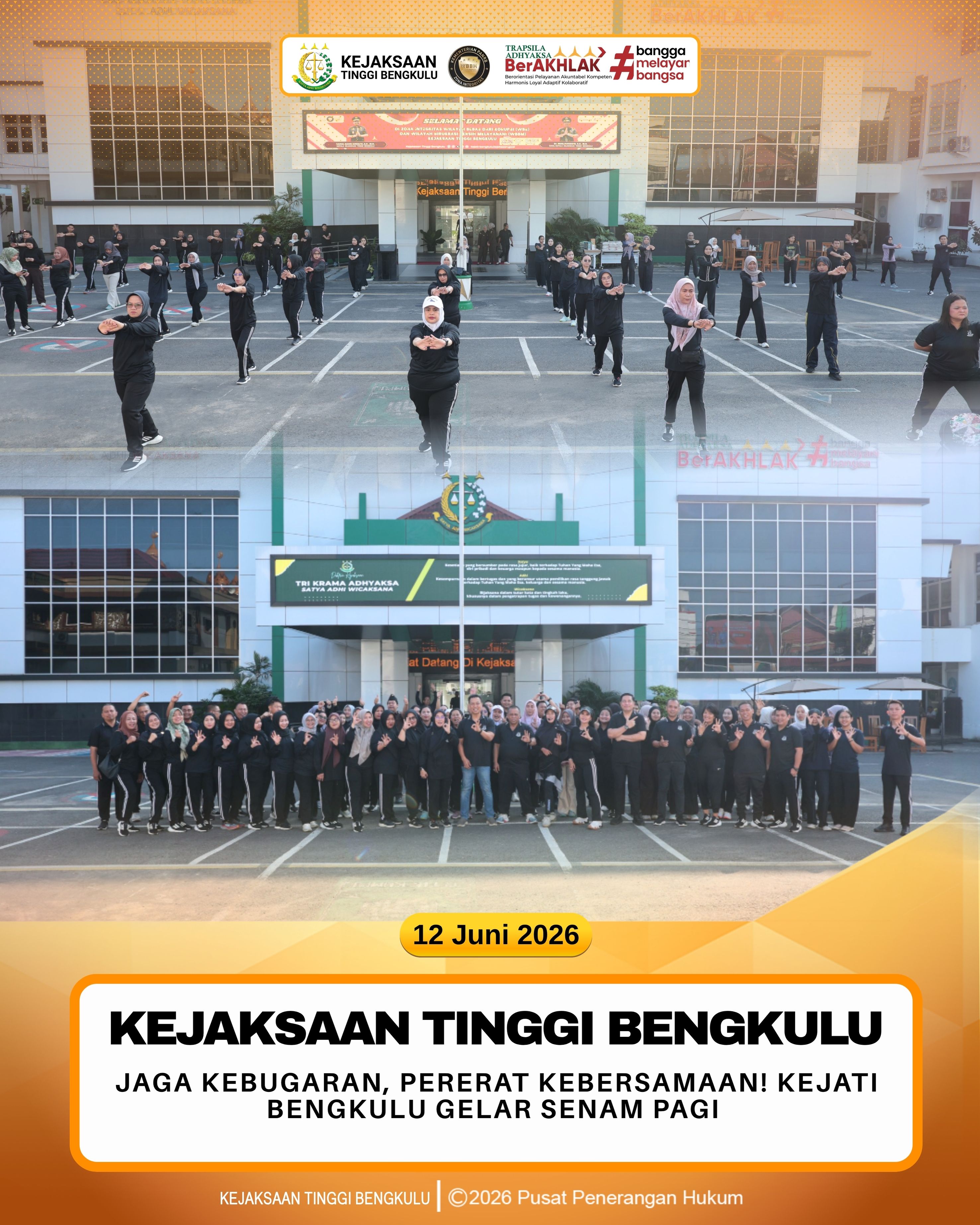 Kejaksaan Tinggi Bengkulu Jaga Kebugaran pererat kebersamaan Kejati Bengkulu gelar senam pagi