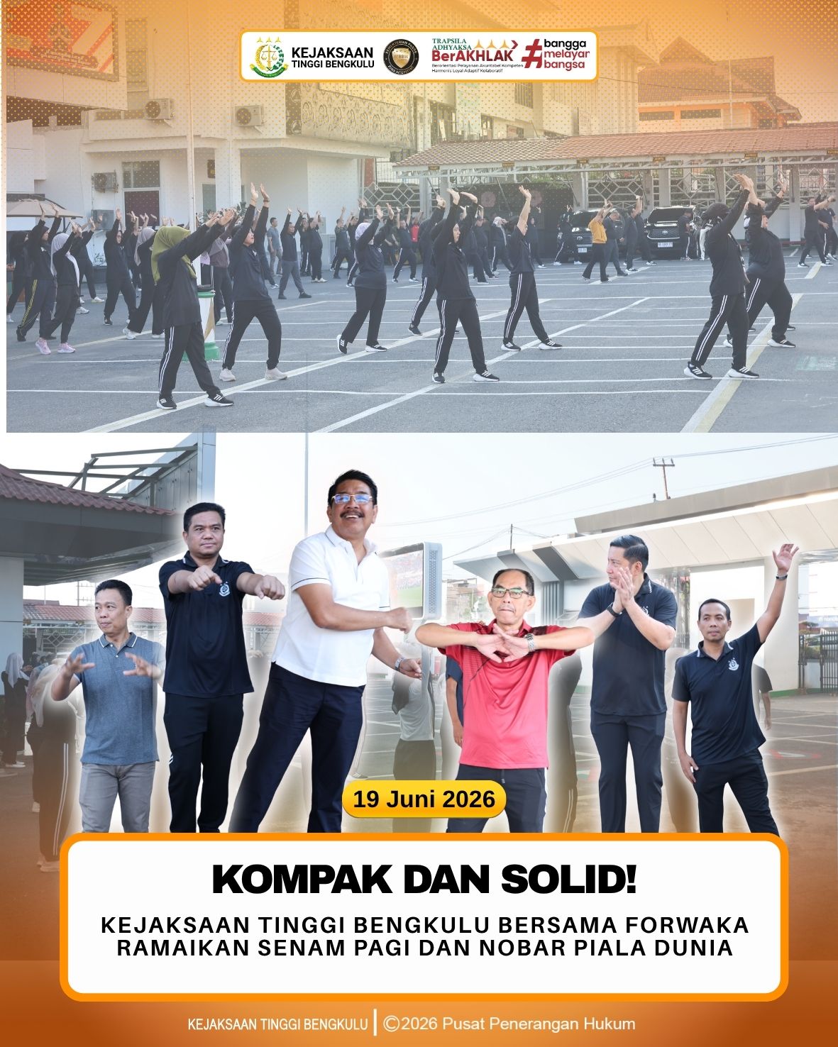 Kompak dan Solid Kejaksaan Tinggi Bengkulu Bersama Forwaka Ramaikan Senam Pagi dan Nobar Piala Dunia