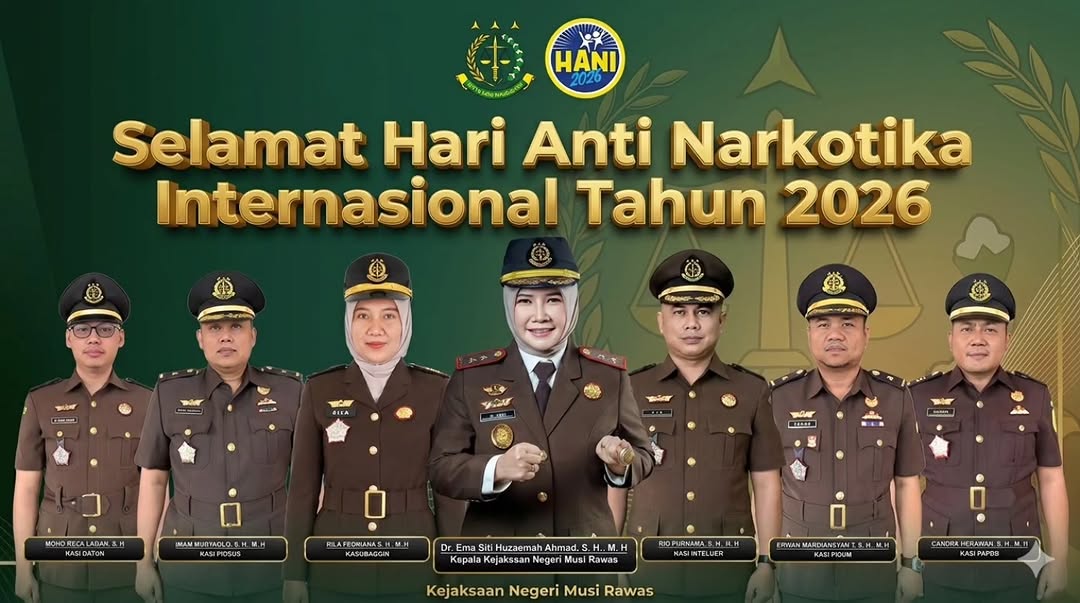 Kejaksaan Negeri Musi Rawas mengucapkan Selamat Hari Anti Narkotika Internasional Tahun 2026