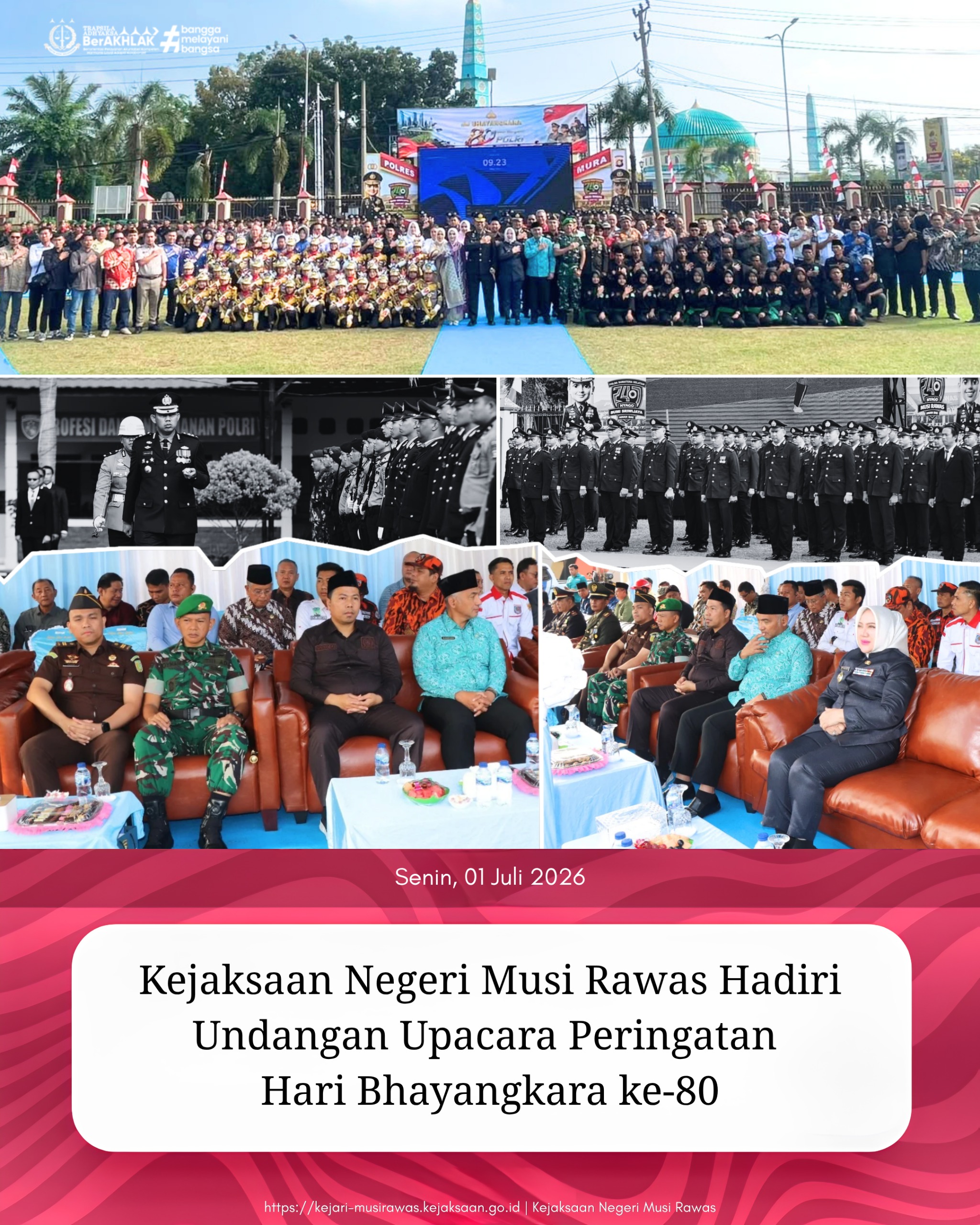 Kejaksaan Negeri Musi Rawas yang diwakili oleh Kepala Subseksi Penuntutan Eksekusi dan Eksaminasi Tador Christopher Dapot Hamonangan SH Menghadiri Undangan Upacara Peringatan Hari Bhayangkara ke-80 bertempat di Halaman Kantor Polres Musi Rawas
