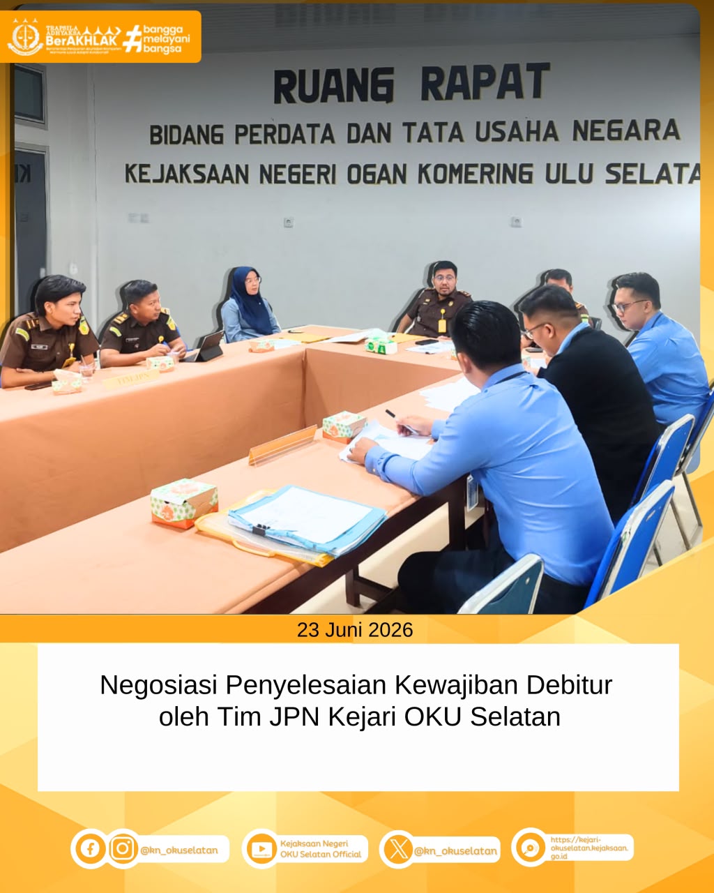 Negosiasi Penyelesaian Kewajiban Debitur oleh TIM JPN Kejari OKU Selatan