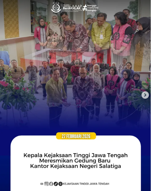 Kepala Kejaksaan Tinggi Jawa Tengah Meresmikan Gedung Baru Kantor Kejaksaan Negeri Salatiga