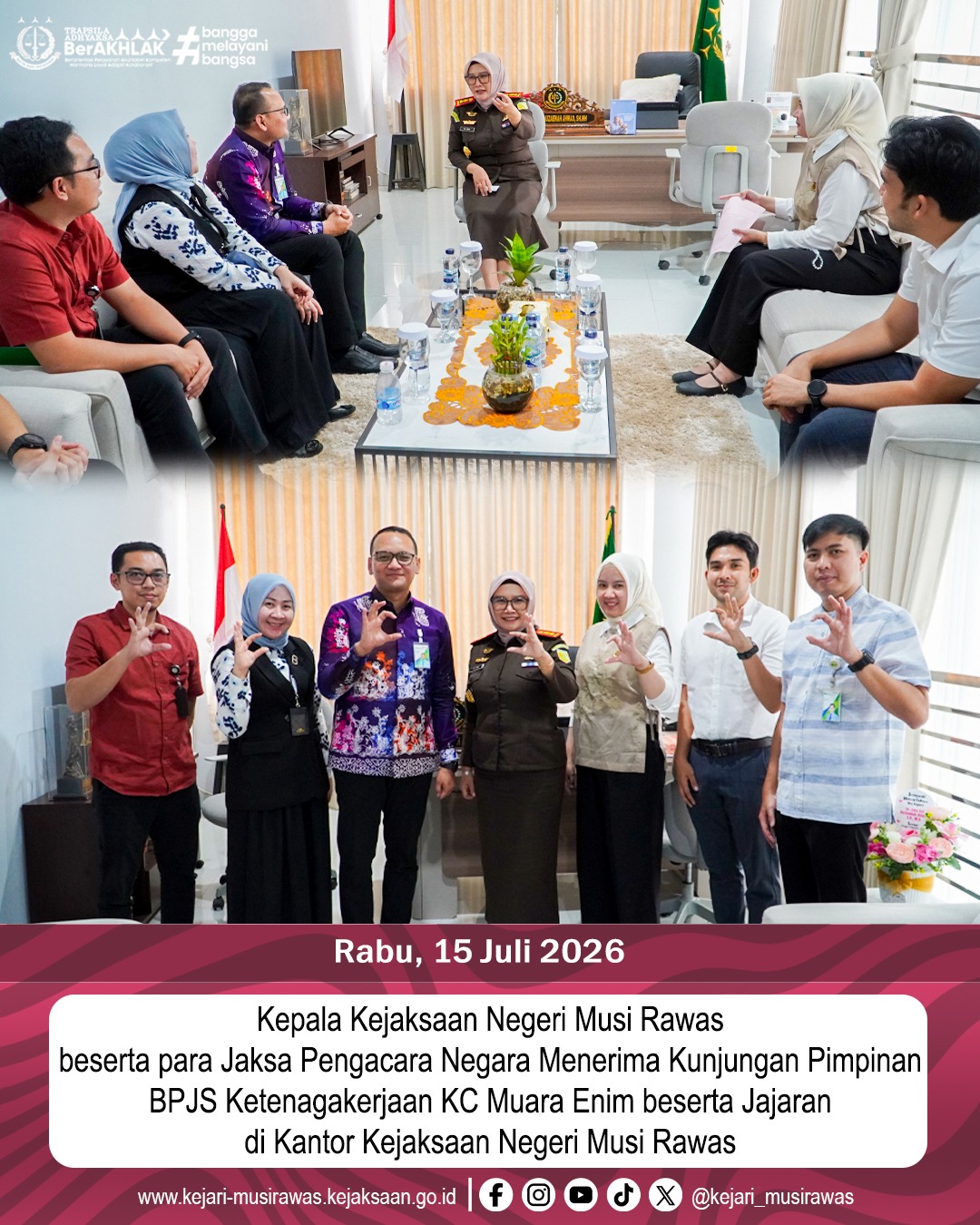 Kepala Kejaksaan Negeri Musi Rawas Dr Ema Siti Huzaemah Ahmad SH MH beserta para Jaksa Pengacara Negara Menerima Kunjungan Pimpinan BPJS Ketenagakerjaan KC Muara Enim beserta Jajaran di Kantor Kejaksaan Negeri Musi Rawas