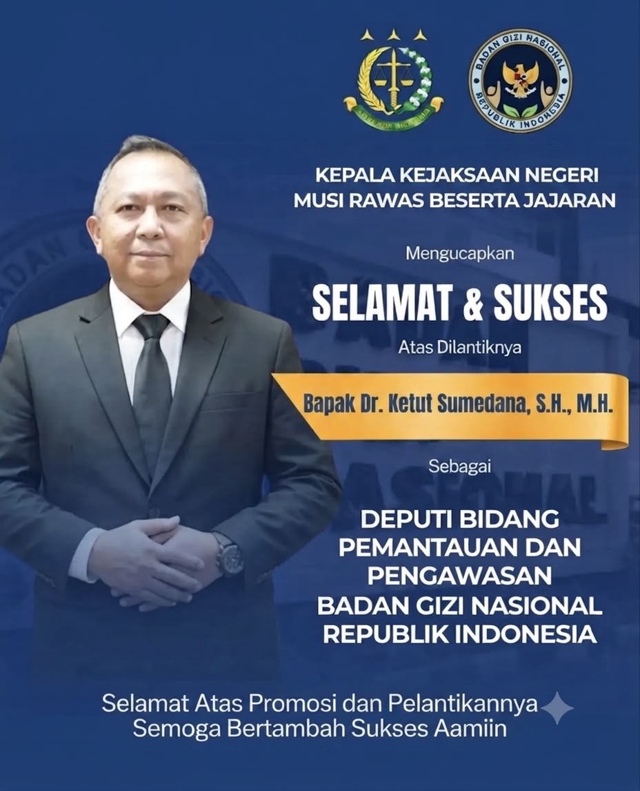 Kejari Musi Rawas Ucapkan Selamat atas Pelantikan Dr Ketut Sumedana sebagai Deputi BGN RI