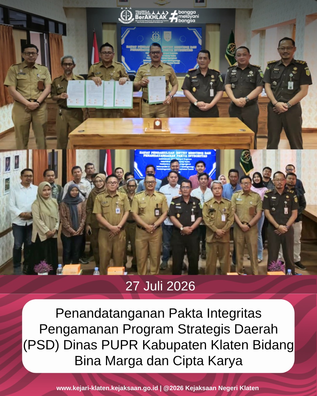 Penandatanganan Pakta Integritas Pengamanan Program Strategis Daerah PSD) Dinas PUPR Kabupaten Klaten Bidang Bina Marga dan Cipta Karya