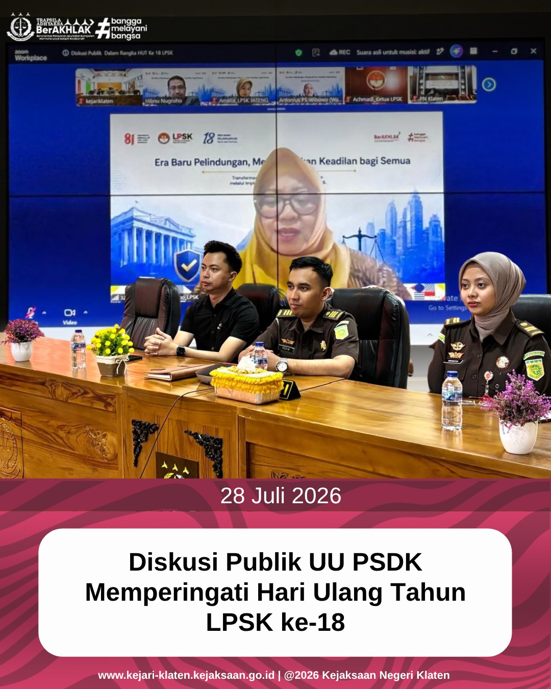 Diskusi Publik UU PSDK Memperingati Hari Ulang Tahun LPSK ke-18