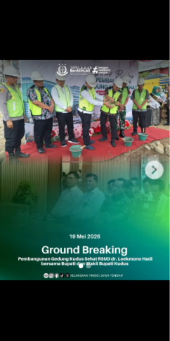 Ground Breaking Pembangunan Gedung Kudus Sehat RSUD dr Loekmono Hadi bersama Bupati dan WakiL Bupati Kudus