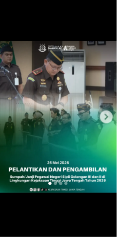 PELANTIKAN DAN PENGAMBILAN SumpahJanji Pegawai Negeri Sipil Golongan III DAN II di Lingkungan Kejaksaan Tinggi Jawa Tengah Tahun 2026