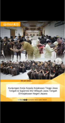 Kunjungan Kerja Kepala Kejaksaan Tinggi Jawa Tengah  Supervisi IAD Wilayah Jawa Tengah Di Kejaksaan Negri Jepara