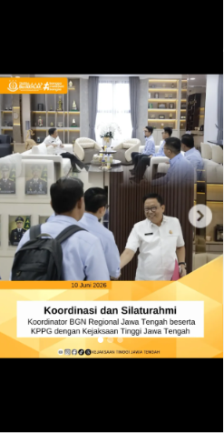 Koordinasi dan Silaturahmi Koordinator BGN Regional Jawa Tengah beserta KPPG dengan Kejaksaan Tinggi Jawa Tengah