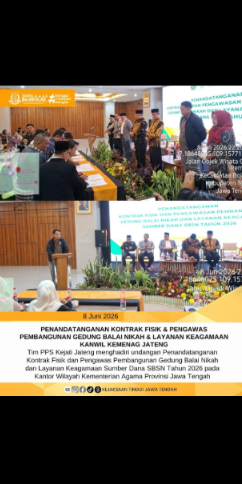 PENANDATANGANAN KONTRAK FISIK  PENGAWAS PEMBANGUNAN GEDUNG BALAI NIKAH  LAYANAN KEAGAMAAN KANWIL KEMENAG JATENG