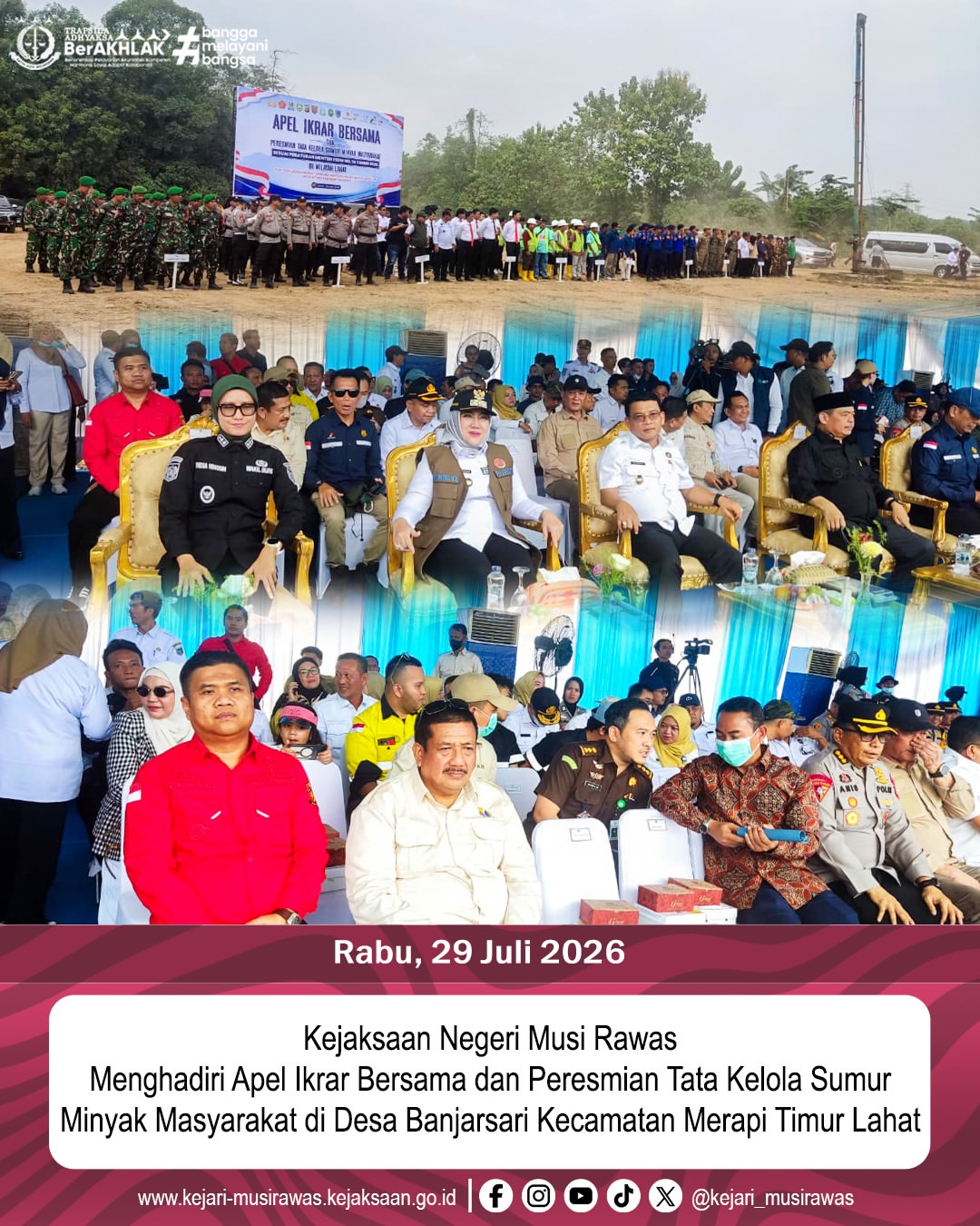 Kepala Seksi Tindak Pidana Umum Erwan Mardiansyah T SH MH Menghadiri Apel Ikrar Bersama dan Peresmian Tata Kelola Sumur Minyak Masyarakat di Desa Banjarsari Kecamatan Merapi Timur Lahat