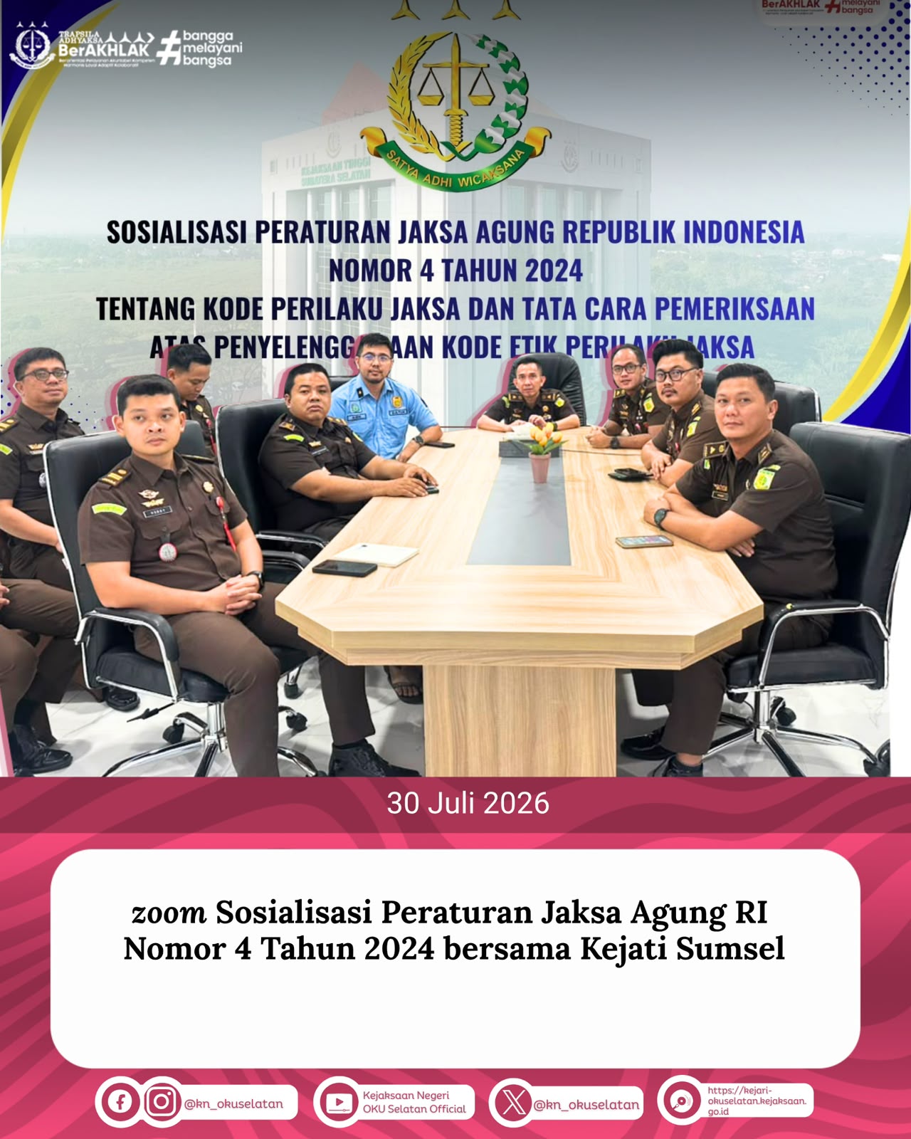 Kejari OKU Selatan Ikuti Sosialisasi Peraturan Jaksa Agung Nomor 4 Tahun 2024 tentang Kode Perilaku Jaksa