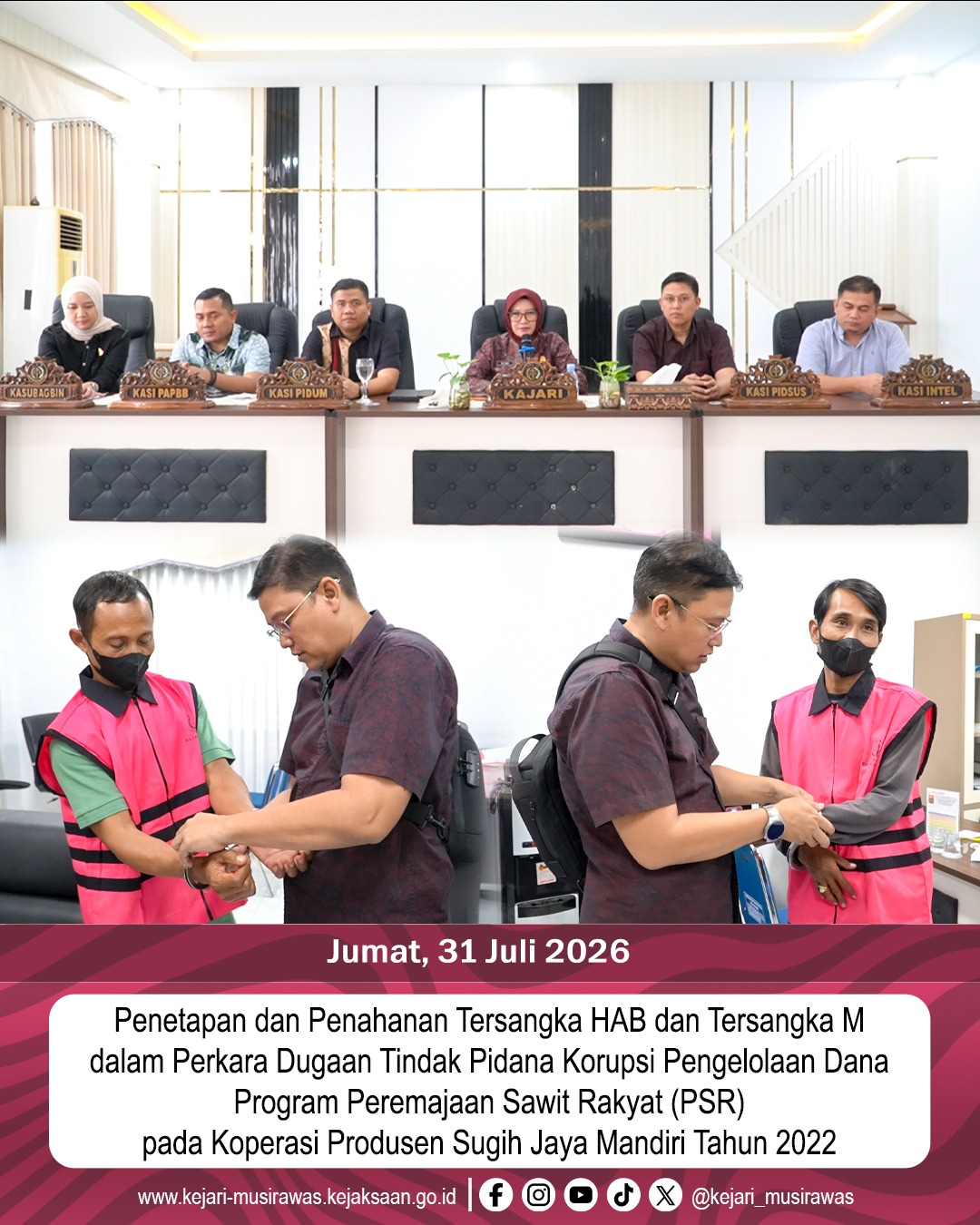 Kejari Musi Rawas Tetapkan dan Tahan Tersangka HAB dan M Terkait Korupsi Dana PSR Koperasi Sugih Jaya Mandiri