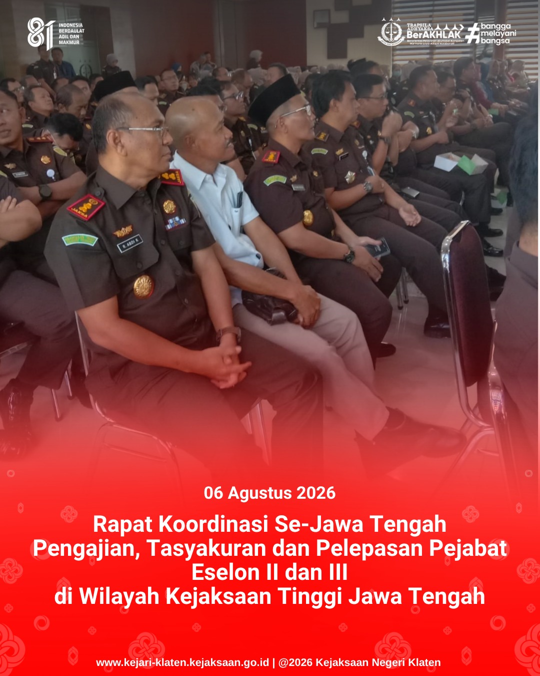 Rapat Koordinasi se-Jawa Tengah Pengajian Tasyakuran dan Pelepasan Pejabat Eselon II dan III di wilayah Kejaksaan Tinggi Jawa Tengah