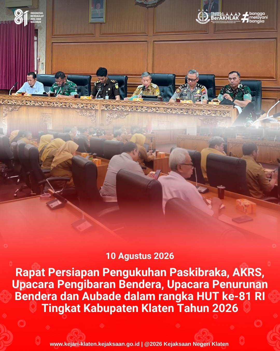 Rapat Persiapan Pengukuhan Paskibraka AKRS Upacara Pengibaran Bendera Upacara Penurunan Bendera dan Aubade dalam rangka HUT ke-81 RI Tingkat Kabupaten Klaten Tahun 2026