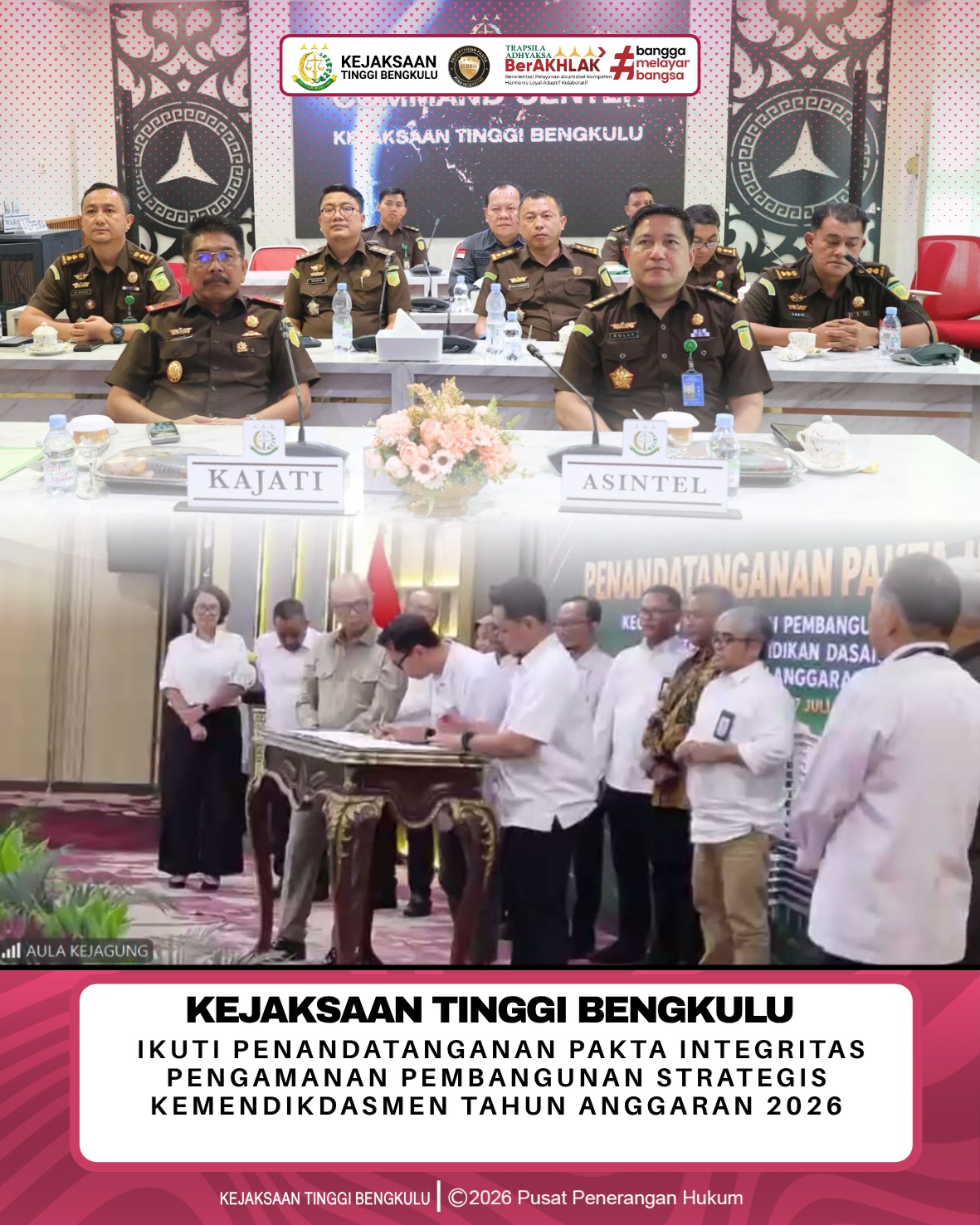 Kejaksaan Tinggi Bengkulu Ikuti Penandatanganan Pakta Integritas Pengamanan Pembangunan Strategis Kemendikdasmen Tahun Anggaran 2026