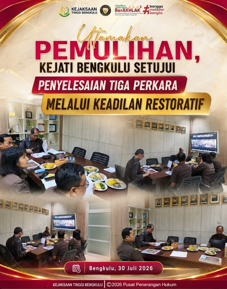 Utamakan Pemulihan Kejati Bengkulu Setujui Penyelesaian Tiga Perkara Melalui Keadilan Restoratif