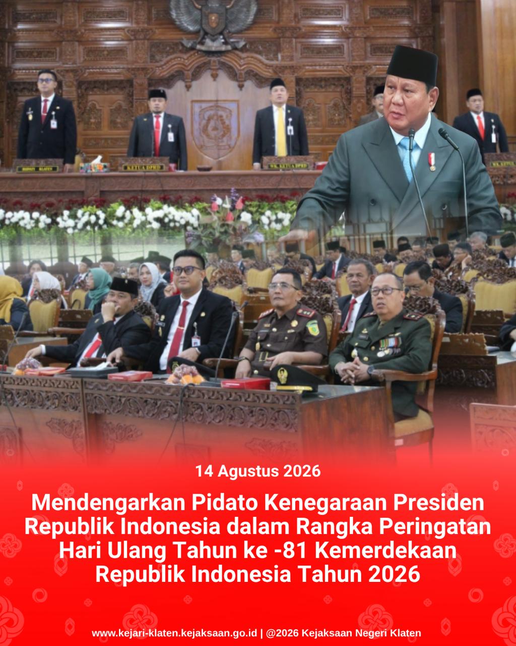 Mendengarkan Pidato Kenegaraan Presiden Republik Indonesia dalam Rangka Peringatan Hari Ulang Tahun ke -81 Kemerdekaan Republik Indonesia Tahun 2026