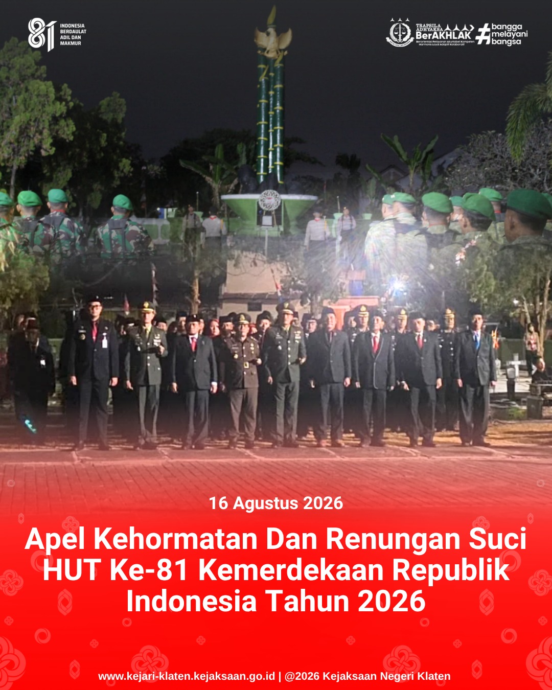 Apel Kehormatan Dan Renungan Suci HUT Ke-81 Kemerdekaan Republik Indonesia Tahun 2026