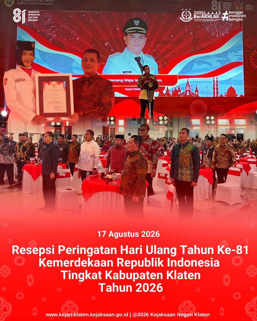 Resepsi Peringatan Hari Ulang Tahun Ke - 81 Kemerdekaan Republik Indonesia  Tingkat Kabupaten Klaten Tahun 2026