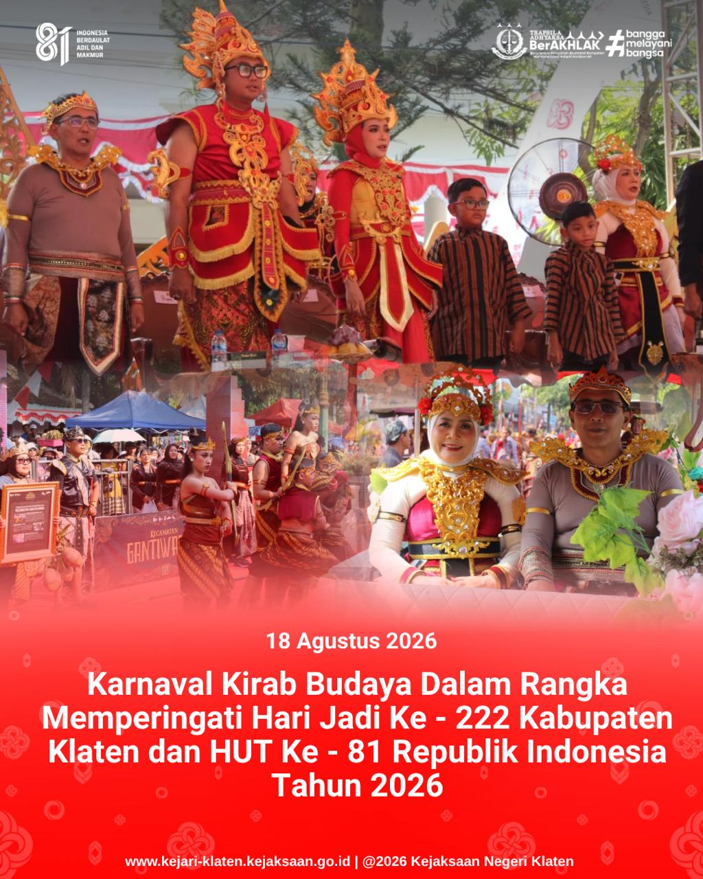 Karnaval Kirab Budaya dalam rangka memperingati Hari jadi Ke - 222 Kabupaten Klaten dan HUT Ke - 81 Republik Indonesia Tahun 2026