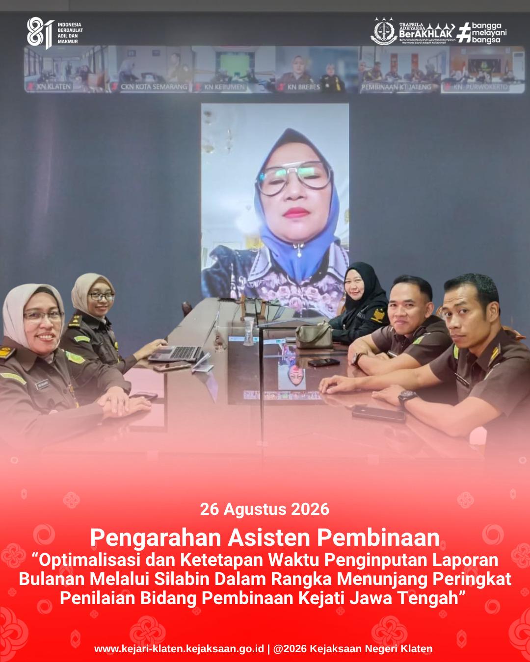 Pengarahan Asisten Bidang Pembinaan Kejaksaan Tinggi Jawa Tengah perihal Optimalisasi dan Ketetapan Waktu Penginputan Laporan Bulanan Melalui Silabin Dalam Rangka Menunjang Peringkat Penilaian Bidang Pembinaan Kejati Jawa Tengah