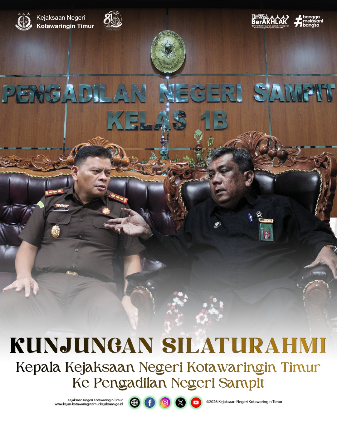 KUNJUNGAN SILATURAHMI KEPALA KEJAKSAAN NEGERI KOTAWARINGIN TIMUR KE PENGADILAN NEGERI SAMPIT