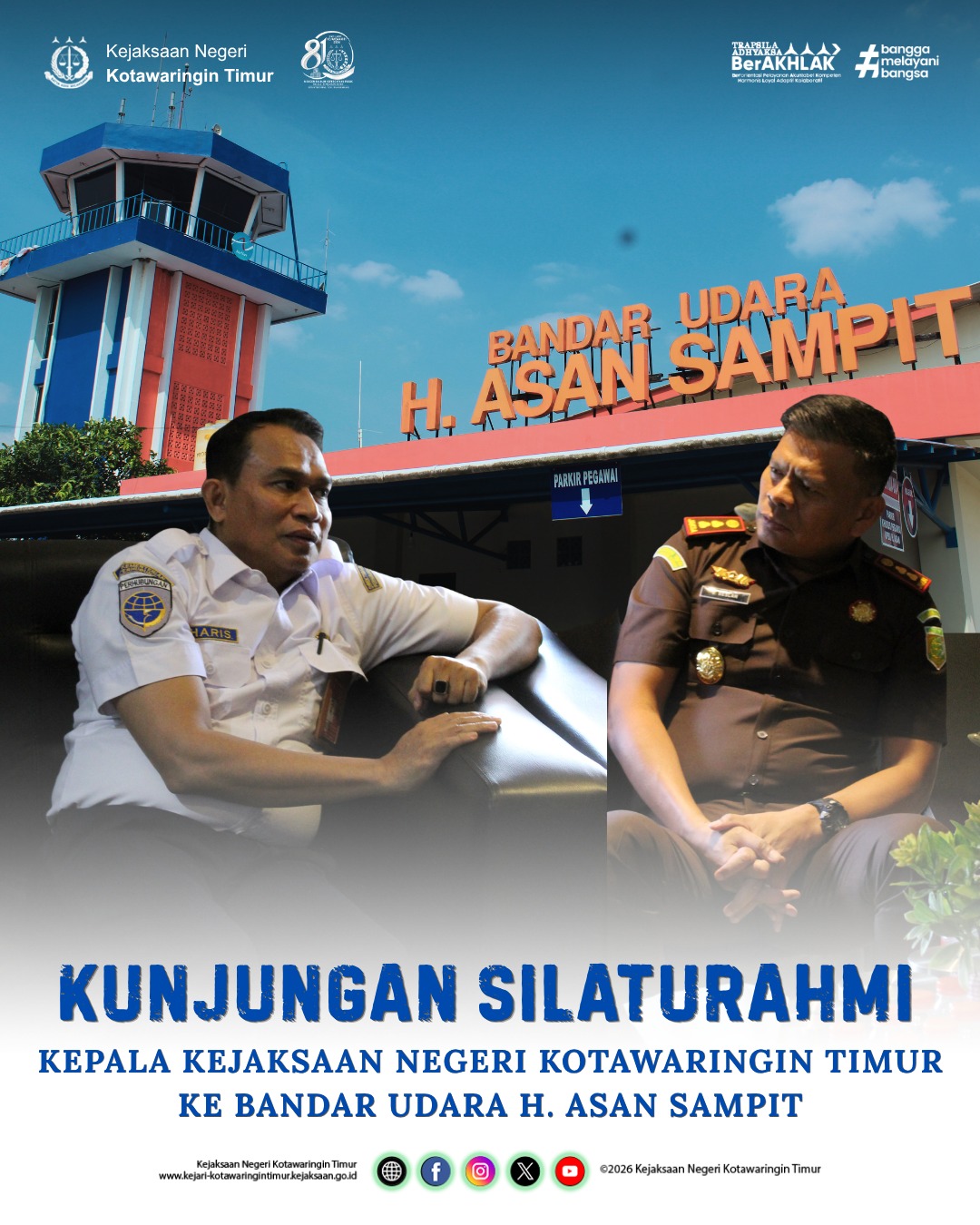 KUNJUNGAN SILATURAHMI KEPALA KEJAKSAAN NEGERI KOTAWARINGIN TIMUR KE BANDAR UDARA H ASAN SAMPIT