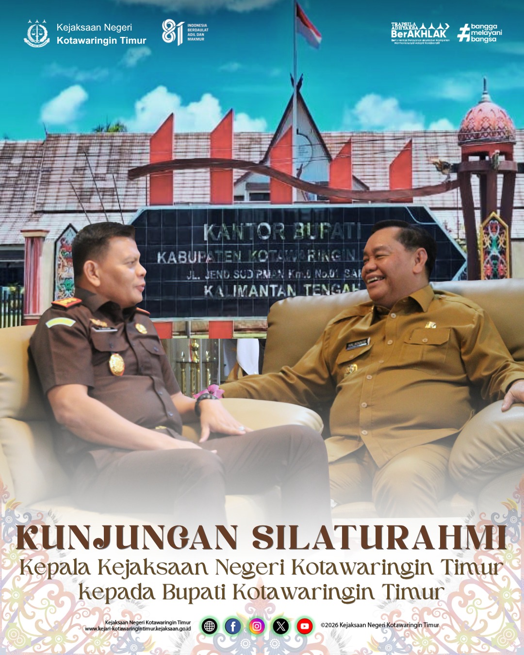 KUNJUNGAN SILATURAHMI KEPALA KEJAKSAAN NEGERI KOTAWARINGIN TIMUR KEPADA BUPATI KOTAWARINGIN TIMUR