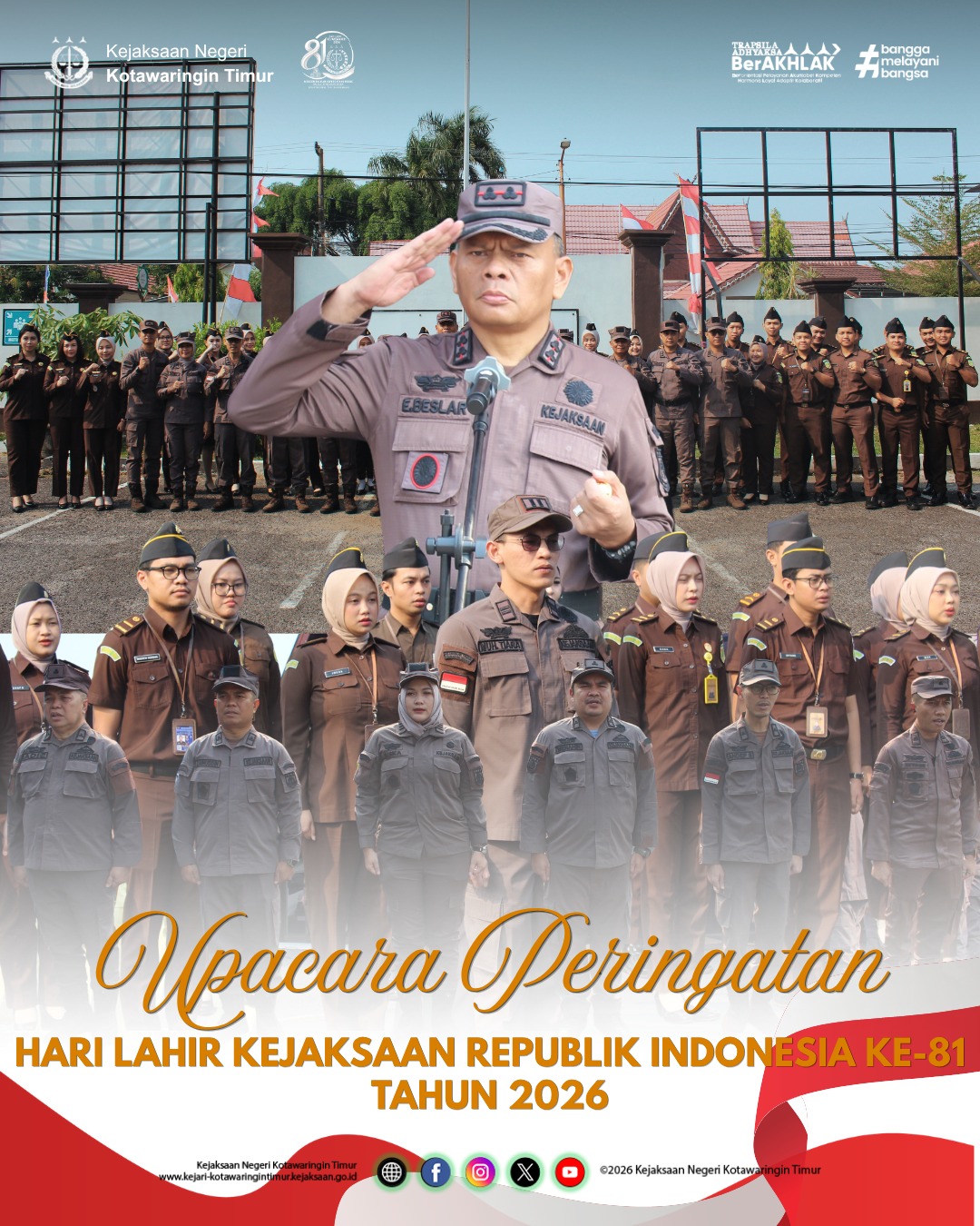 UPACARA PERINGATAN HARI LAHIR KEJAKSAAN REPUBLIK INDONESIA KE-81 TAHUN 2026