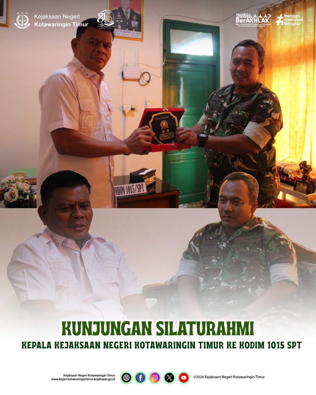 KUNJUNGAN SILATURAHMI KEPALA KEJAKSAAN NEGERI KOTAWARINGIN TIMUR KE KODIM 1015 SPT
