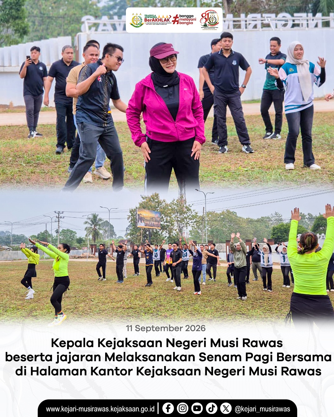 Kepala Kejaksaan Negeri Musi Rawas beserta jajaran Melaksanakan Senam Pagi Bersama di Halaman Kantor Kejaksaan Negeri Musi Rawas