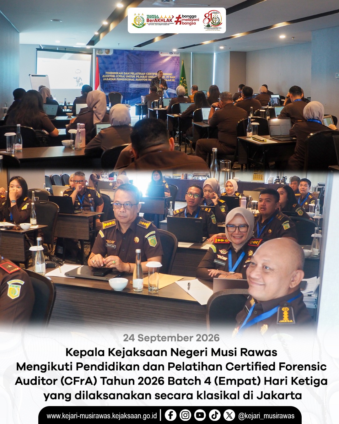 Kepala Kejaksaan Negeri Musi Rawas Dr Ema Siti Huzaemah Ahmad SH MH Mengikuti Pendidikan dan Pelatihan Certified Forensic Auditor CFrA) Tahun 2026 Batcl 4 Empat) Hari Ketiga yang dilaksanakan secara klasikal di Jakarta