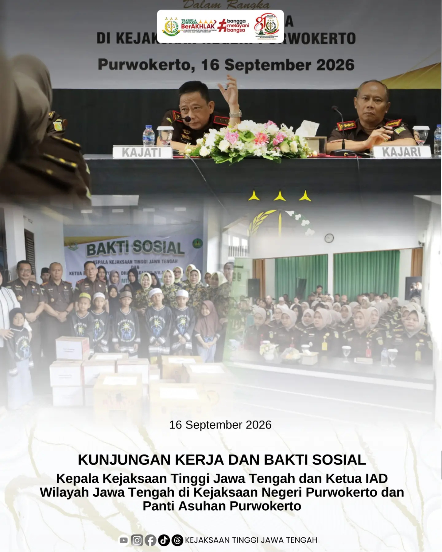 Kunker dan Baksos Kajati Jateng dan Ketua IAD WIlayah Jateng di Kejari Purwokerto dan Panti Asuhan Purwokerto