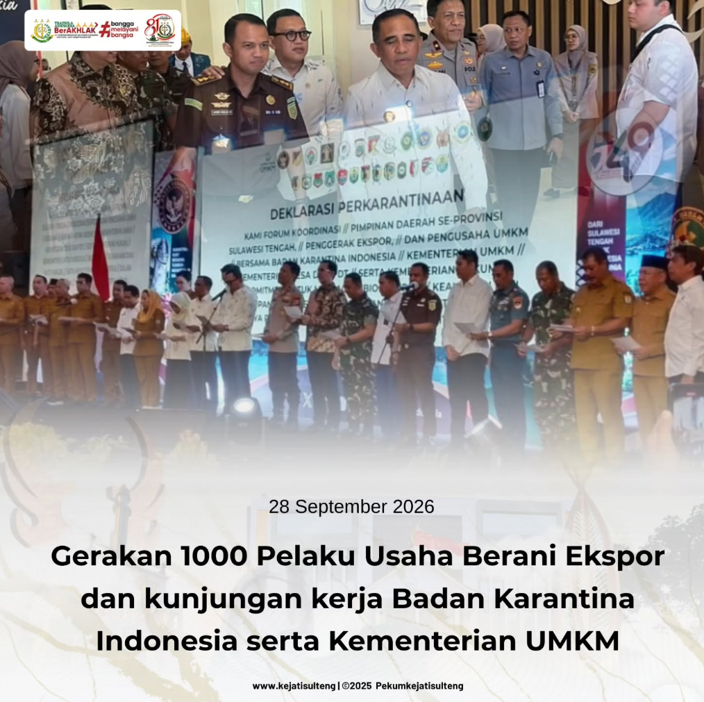 GERAKAN 1000 PELAKU USAHA BERANI EKSPOR DAN KUNJUNGAN KERJA BADAN KARANTINA INDONESIA SERTA KEMENTRIAN UMKM