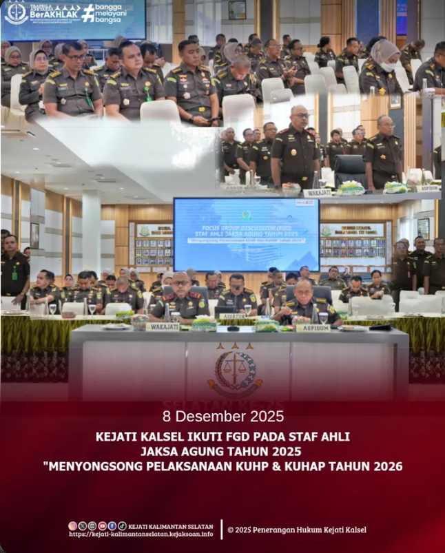 KEJATI KALSEL IKUTI FGD PADA STAF AHLI JAKSA AGUNG TAHUN 2025 MENYONGSONG PELAKSANAAN KUHP  KUHAP TAHUN 2026