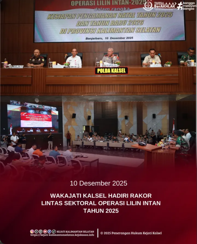 Wakil Kepala Kejaksaan Tinggi Kalimantan Selatan Sugiyanta SH MH menghadiri Rapat Koordinasi Lintas Sektoral Operasi Lilin Intan 2025