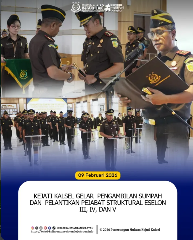 Kejaksaan Tinggi Kalimantan Selatan melaksanakan pengambilan sumpah jabatan dan pelantikan sejumlah pejabat struktural