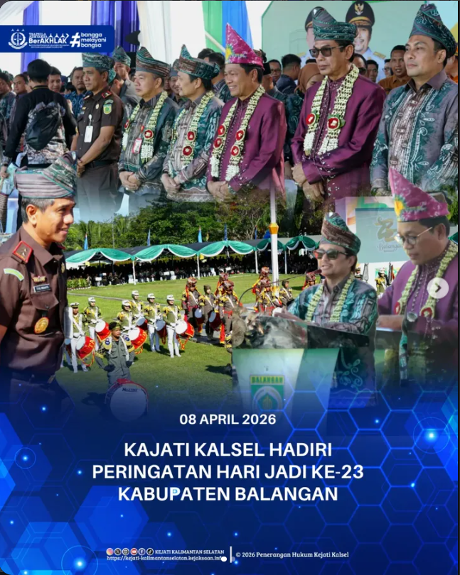 KAJATI KALSEL HADIRI PERINGATAN HARI JADI KE-23 KABUPATEN BALANGAN