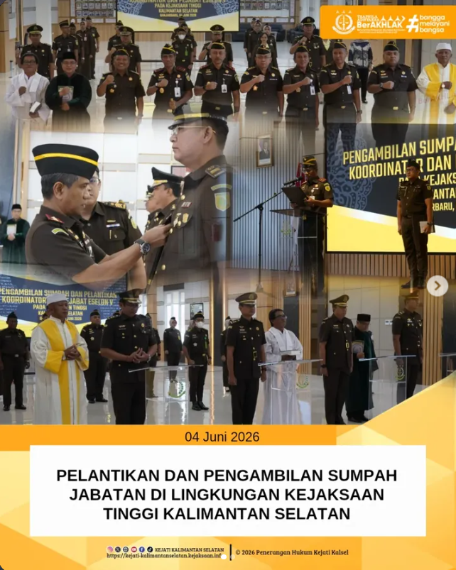 PELANTIKAN DAN PENGAMBILAN SUMPAH JABATAN DI LINGKUNGAN KEJAKSAAN TINGGI KALIMANTAN SELATAN