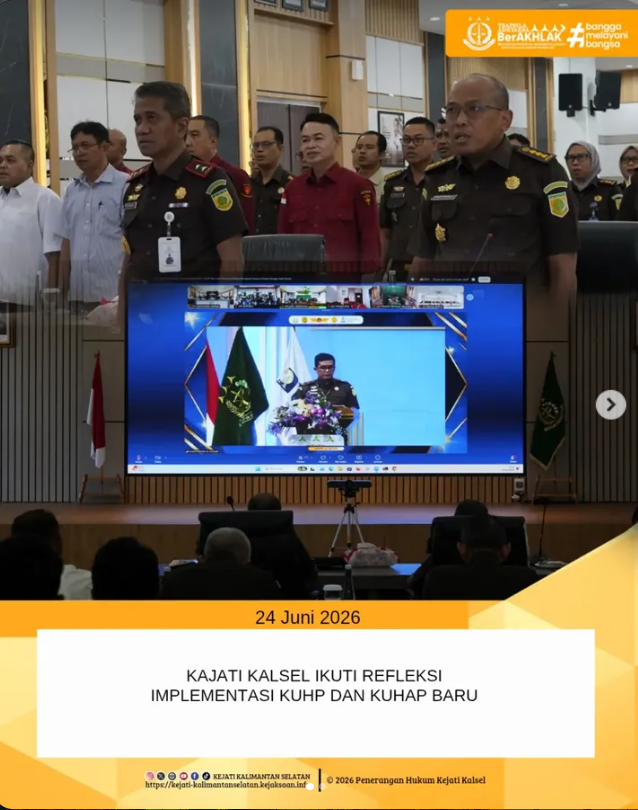 KAJATI KALSEL IKUTI REFLEKSI IMPLEMENTASI KUHP DAN KUHAP BARU