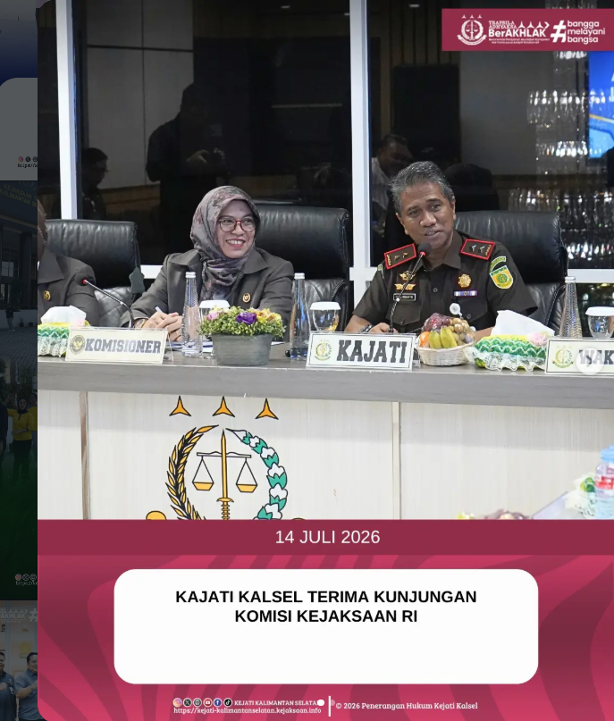 KAJATI KALSEL TERIMA KUNJUNGAN KOMISI KEJAKSAAN RI