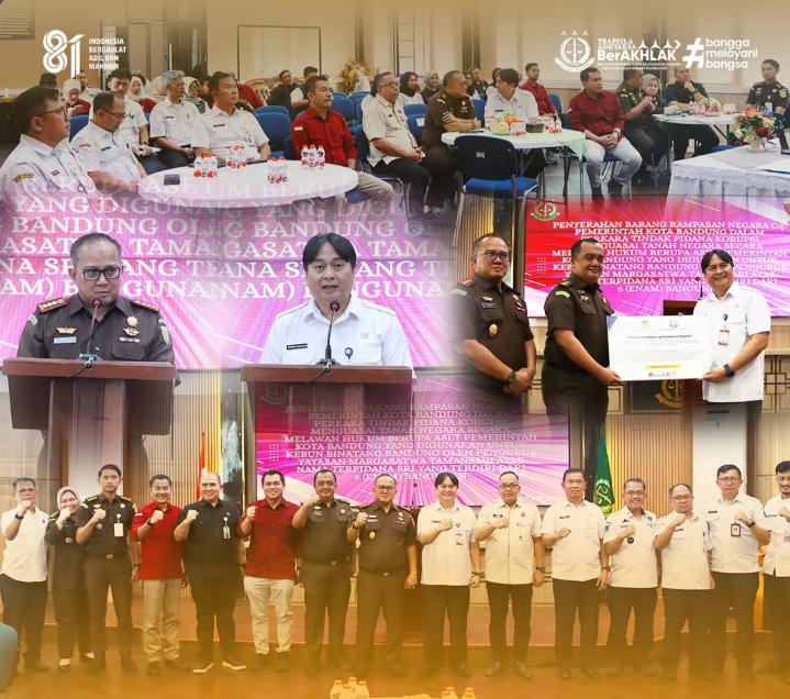 Penyerahan barang rampasan negara kepada Pemerintah Kota Bandung dalam perkara tindak pidana korupsi terkait penguasaan tanah negara secara melawan hukum berupa aset milik Pemerintah Kota Bandung